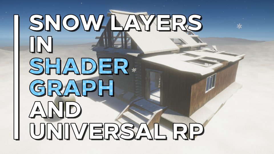 Snow Layers in Unity Shader Graph and URP