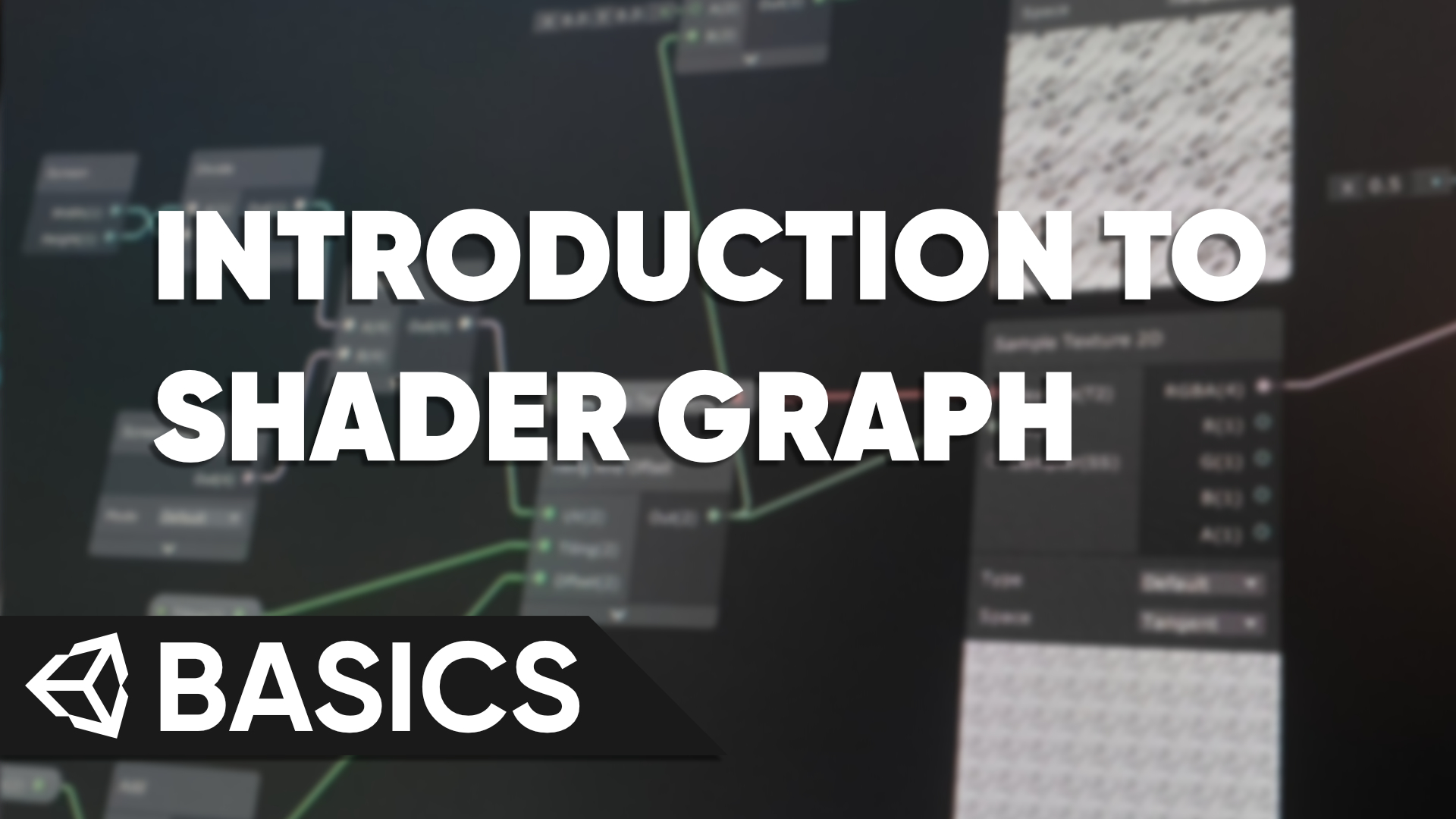 Unity Basics - Introduction to Shader Graph